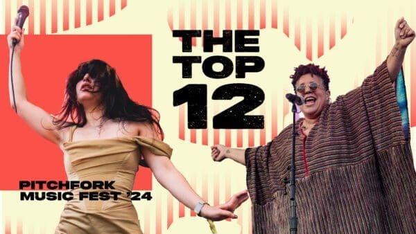 The Top 12 Artists of Pitchfork Music Festival 2024